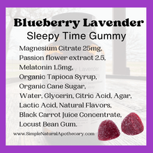 Load image into Gallery viewer, Blueberry Lavender - Sleep Time Gummy - Passionflower, Magnesium, and Melatonin