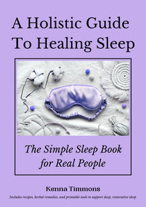 A Holistic Guide to Healing Sleep
