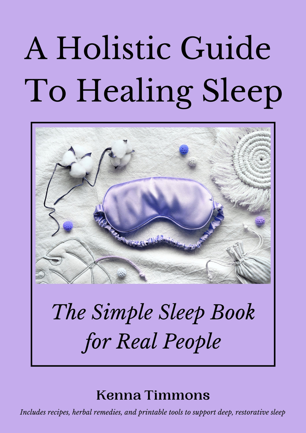 A Holistic Guide to Healing Sleep