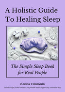 A Holistic Guide to Healing Sleep